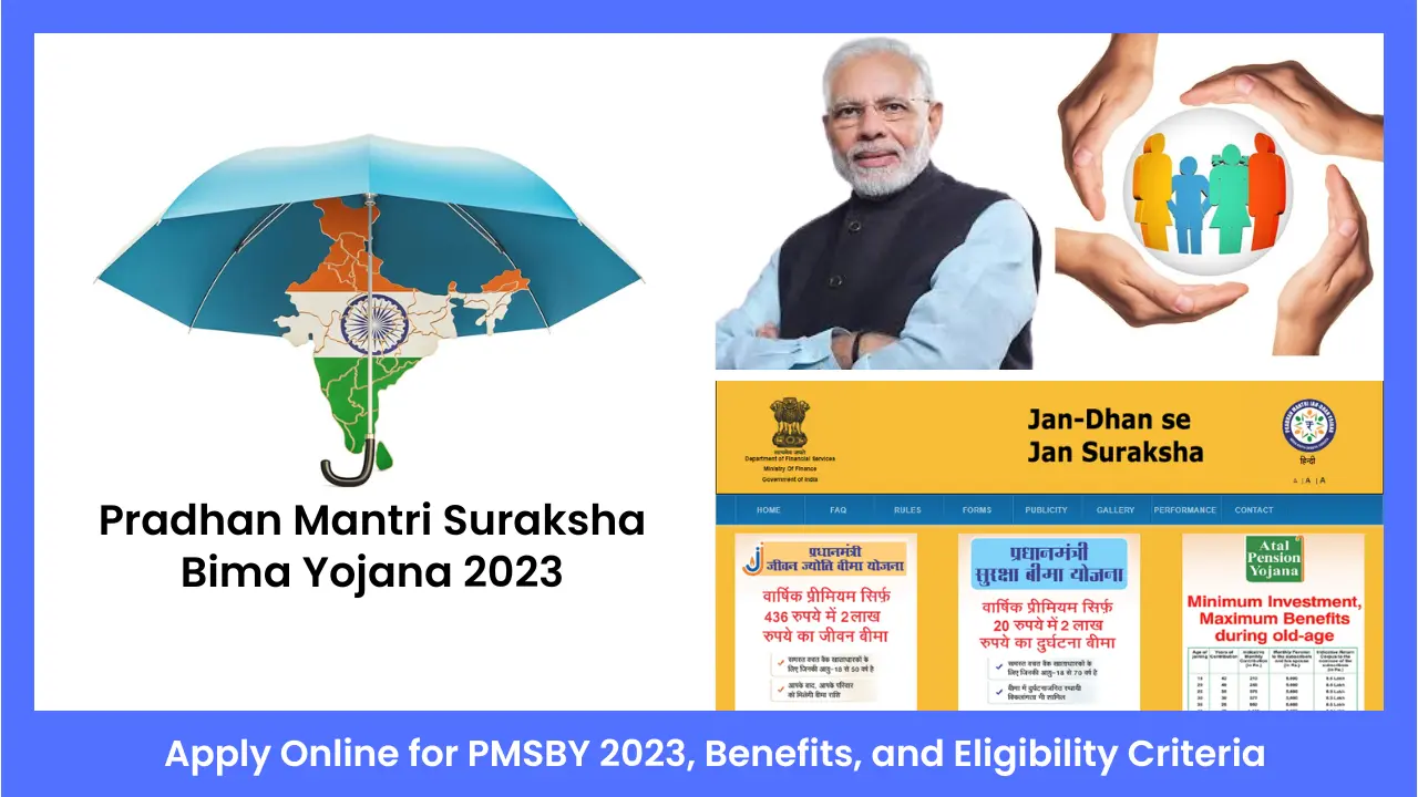 Pradhan Mantri Suraksha Bima Yojana Pmsby