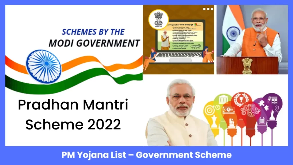 Pradhan Mantri Scheme 2022
