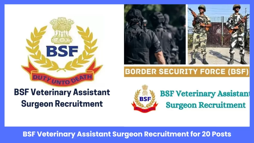 BSF Veterinary Assistant Surgeon Recruitment