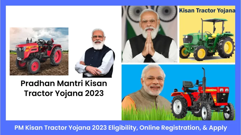 Pradhan Mantri Kisan Tractor Yojana