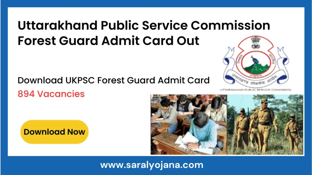 UKPSC Forest Guard Admit Card 2023 Download